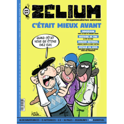 Zelium n°13 - C'était mieux avant