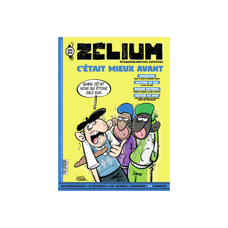 Zelium n°13 - C'était mieux avant