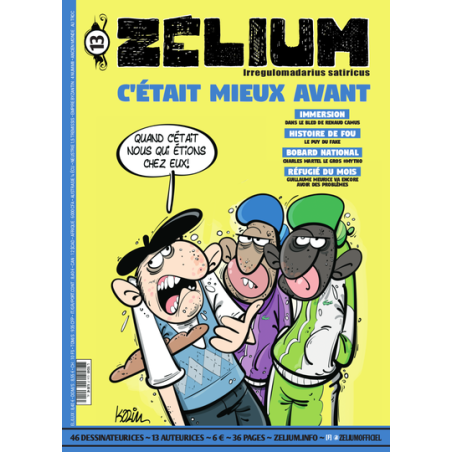 Zelium n°13 - C'était mieux avant